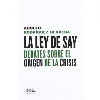 Ley de Say: Debates sobre el origen de la crisis