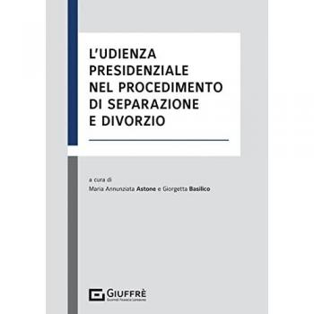 L' udienza presidenziale nel procedimento di separazione e divorzio