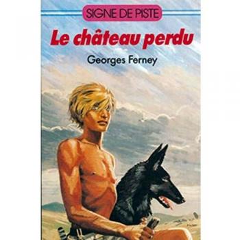 Le chateau perdu (Signe de Piste)