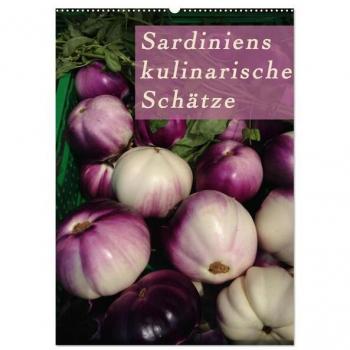 Sardiniens kulinarische Schätze (Wandkalender 2025 DIN A2 hoch) CALVENDO Monatskalender