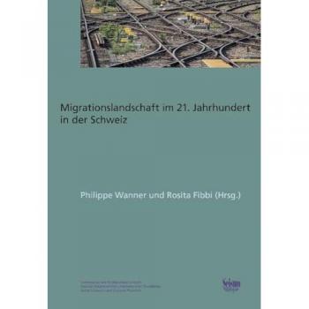 Die Schweizer Migrationslandschaft im 21. Jahrhundert