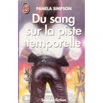 Du sang sur la piste temporelle - Pamela Simpson