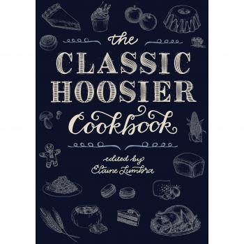 Classic Hoosier Cookbook, by Elaine Lumbra