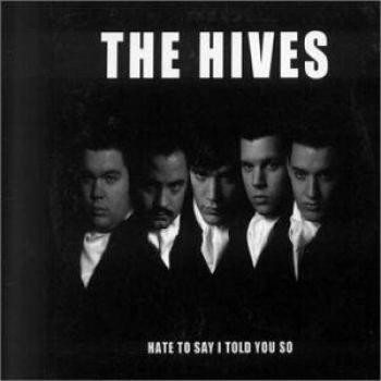 The Hives Hate To Say I Told You So 2002 Swedish CD single A0T00397196