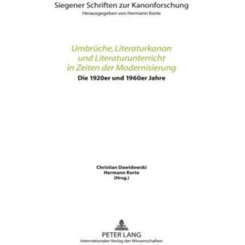 Umbrüche Literaturkanon und Literaturunterricht in Zeiten der Modernisierung