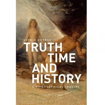 Truth, Time and History: A Philosophical Inquiry, Sachbücher von Sophie Botros