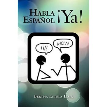 Habla Español !Ya!: Cuaderno de Trabajo Nivel Básico Para Extranjeros: Cuaderno de Trabajo Nivel Basico Para Extranjeros