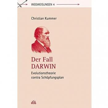 Der Fall Darwin - Evolutionstheorie contra Schöpfungsplan