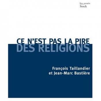 Ce n'est pas la pire des religions