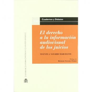 El derecho a la información audiovisual de los juicios - Vicente J. Navarro Marchante
