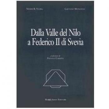 Dalla valle del Nilo a Federico II di Svevia