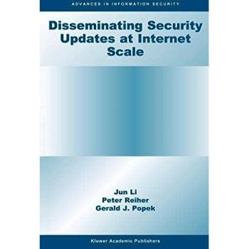 Disseminating Security Updates at Internet Scale (Advances in Information Security, 8, Band 8)