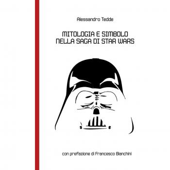 Mitologia e Simbolo nella Saga di Star Wars