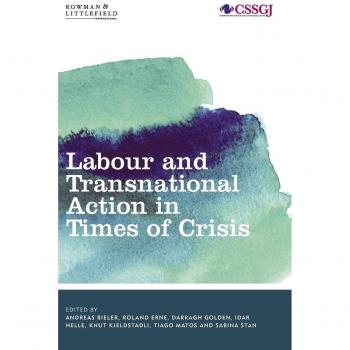 Labour and Transnational Action in Times of Crisis