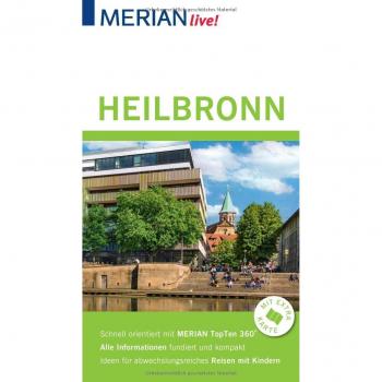 MERIAN live! Reiseführer Heilbronn: Mit Extra-Karte zum Herausnehmen