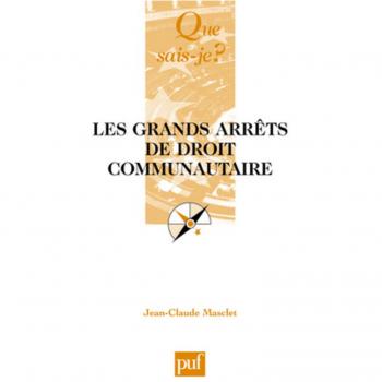 Les grands arrêts de droit communautaire