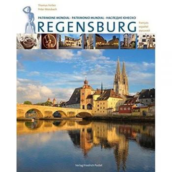 Regensburg: 3-sprachige Ausgabe in Französisch, Spanisch, Russisch: Patrimoine mondial; Patrimonio mundial. 3-sprachige Ausgabe