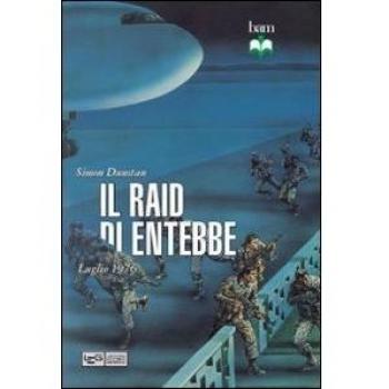 Il Raid di Entebbe. Luglio 1976