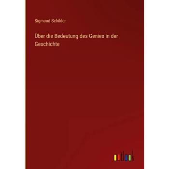 Über die Bedeutung des Genies in der Geschichte