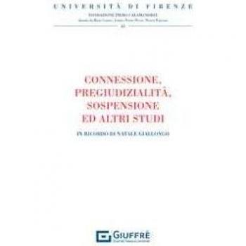 Connessione, pregiudizialità, sospensione e altri studi. In ricordo di Natale Giallongo