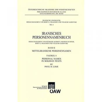Iranisches Personennamenbuch / Personal Names in Sogdian Texts: Iranisches Personennamenbuch Band II: Mitteliranisches Personennamen Faszikel 8