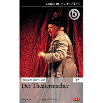 Claus Peymann - Der Theatermacher / Thomas Bernhard