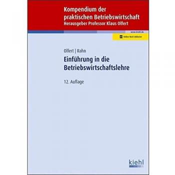 Einführung in die Betriebswirtschaftslehre (Kompendium der praktischen Betriebswirtschaft)