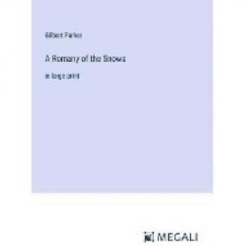 A Romany of the Snows: in large print