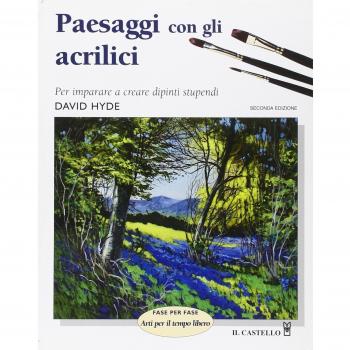 Il Castello - Paesaggi Con Gli Acrilici