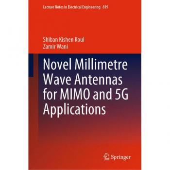 Novel Millimetre Wave Antennas for MIMO and 5G Applications