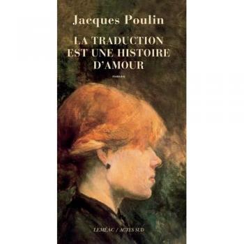La traduction est une histoire d'amour - Jacques Poulin
