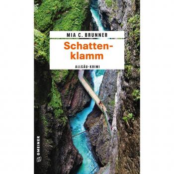 Brunner, Mia C.: Schattenklamm