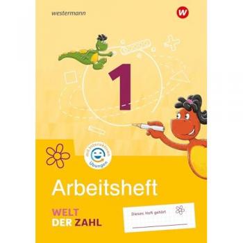 Welt der Zahl 1. Arbeitsheft mit interaktiven Übungen. Für Berlin, Brandenburg, Mecklenburg-Vorpommern, Sachsen-Anhalt und Thüringen