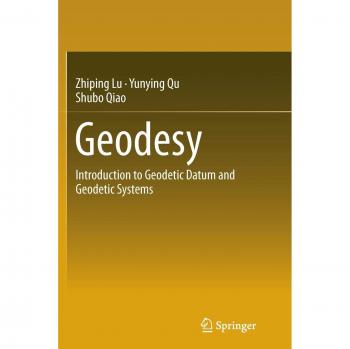 Geodesy: Introduction to Geodetic Datum and Geodetic Systems