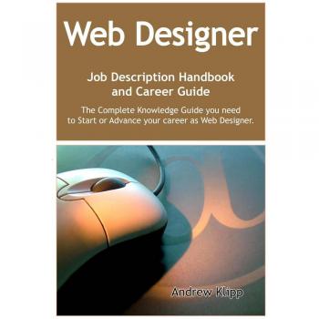Vitalsource Technologies, Inc. Web Designer Job Description Handbook And Career Guide: The Complet