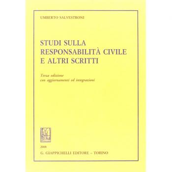 Studi sulla responsabilità civile e altri scritti