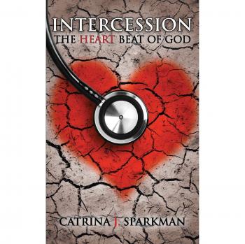 Intercession the Heartbeat of God