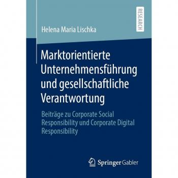 Marktorientierte Unternehmensführung und gesellschaftliche Verantwortung