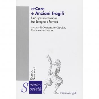 E-care e anziani fragili. Una sperimentazione tra Bologna e Ferrara
