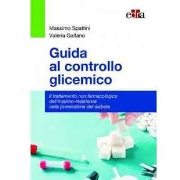 Guida al controllo glicemico. Il trattamento non farmacologico de...