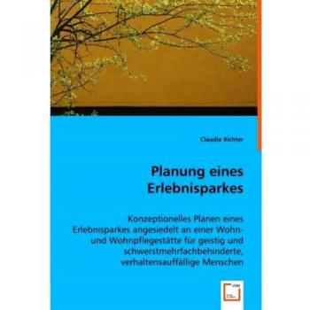Planung eines Erlebnisparkes