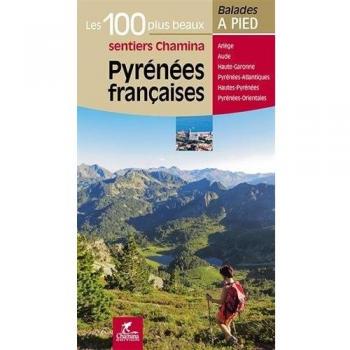 Pyrénées Françaises les 100 plus beaux sentiers
