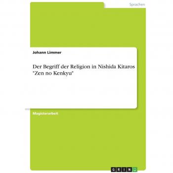 Der Begriff der Religion in Nishida Kitaros Zen no Kenkyu