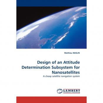 Design of an Attitude Determination Subsystem for Nanosatellites: A cheap satellite navigation system