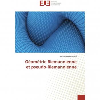 Géométrie Riemannienne Et Pseudo-Riemannienne