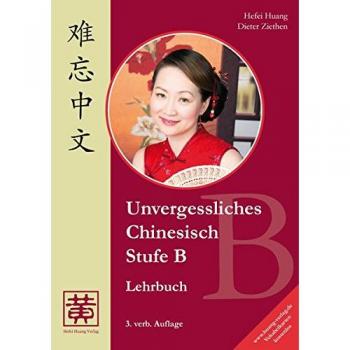 Unvergessliches Chinesisch, Stufe B, Lehrbuch