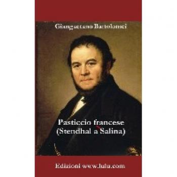 Pasticcio francese (Stendhal a Salina)