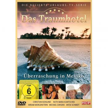 Das Traumhotel: Überraschung in Mexiko [Import]