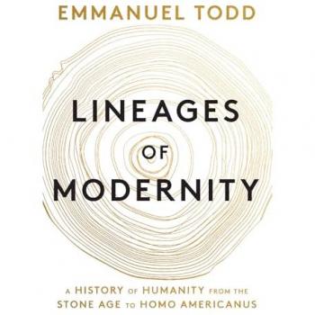 Emmanuel Todd Lineages of Modernity