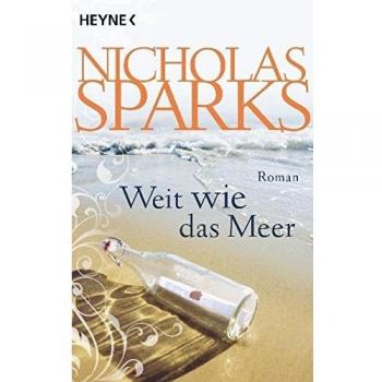 Nicholas Sparks Weit Wie Das Meer: Roman